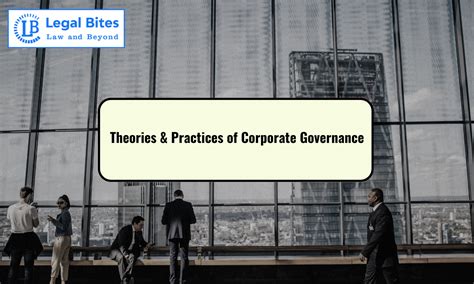 Theories & Practices of Corporate Governance – Legal 60