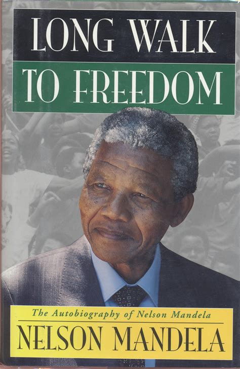 Long Walk to Freedom by Nelson Mandela - 1994