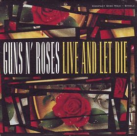 Live and Let Die | Guns N Roses Wiki | Fandom