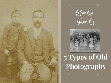 How to Identify 5 Types of Old Photographs (2023)