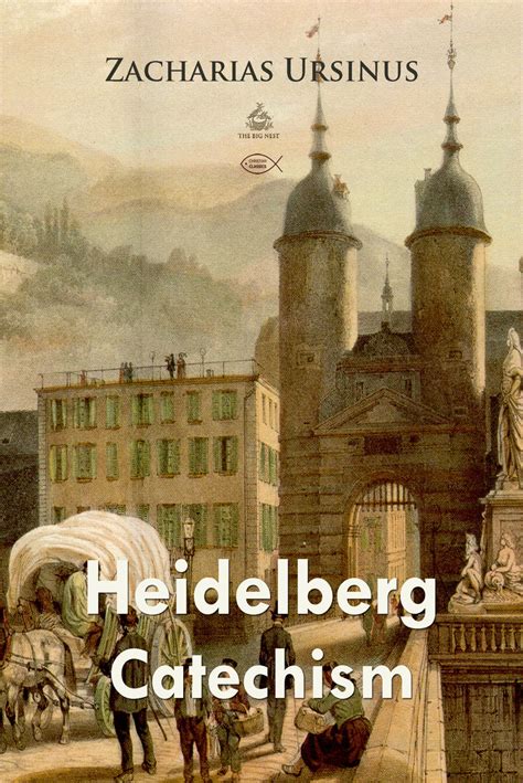 Heidelberg Catechism by Zacharias Ursinus - Book - Read Online