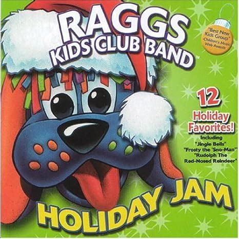 Raggs Kids Club Band - Holiday Jam - Amazon.com Music