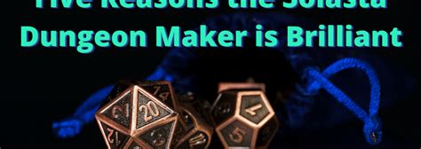 Five Reasons the Solasta Dungeon Maker is Brilliant for D&D