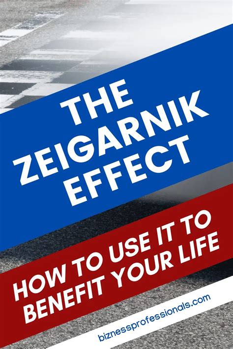 How to use the Zeigarnik Effect to Benefit your Life