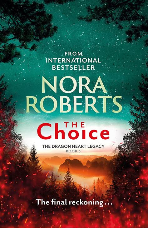 The Choice: The Dragon Heart Legacy Book 3 : Roberts, Nora: Amazon.co ...