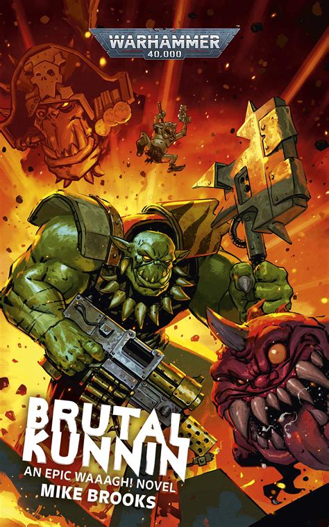 Brutal Kunnin' (Warhammer 40,000) by Mike Brooks | Goodreads