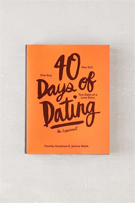 40 Days Of Dating: An Experiment By Jessica Walsh & Timothy Goodman ...