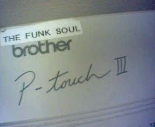 The Funk Soul Brother P-Touch | drazz | Flickr