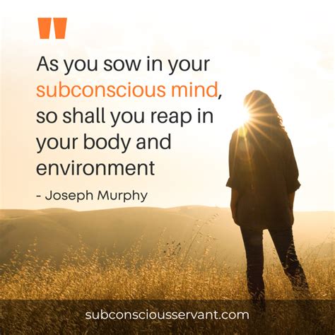 Subconscious Power: 100+ Joseph Murphy Quotes - Subconscious Servant