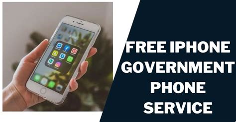 Free iPhone Government Phone Service: Top 5 Providers & How