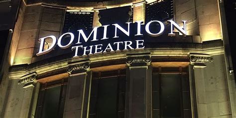 Shop Dominion Theatre Tickets | Official London Theatre