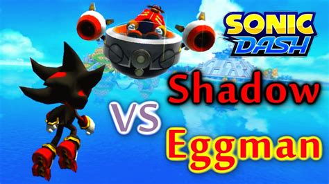 Sonic Dash - Shadow VS Eggman [Widescreen / Landscape] - YouTube