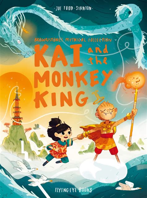 Kai and the Monkey King by Joe Todd-Stanton