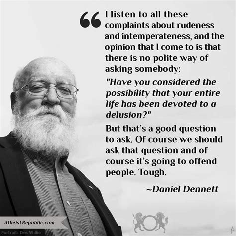 Daniel Dennett Quotes On Delusion. QuotesGram