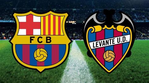 Barcelona vs Levante: Barca chasing a La Liga season double