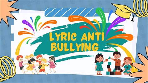 Lagu+lyrics Anti bullying || bermain bersama teman teman #education # ...