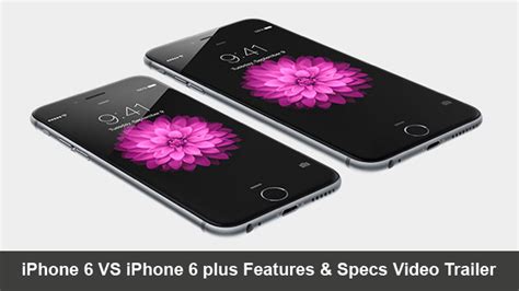 iPhone 6 iPhone 6 plus Features and Specs Video Trailer