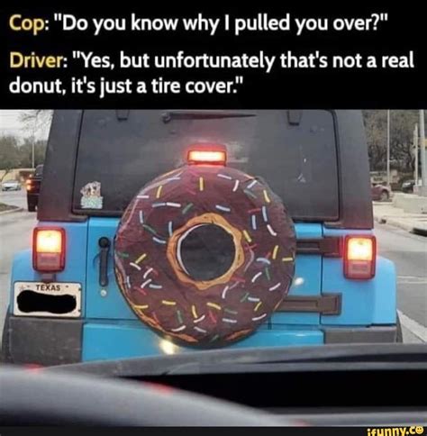 #meme #memes #funny #police #donuts - )