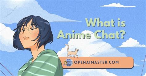 What is Anime Chat? - Open AI Master