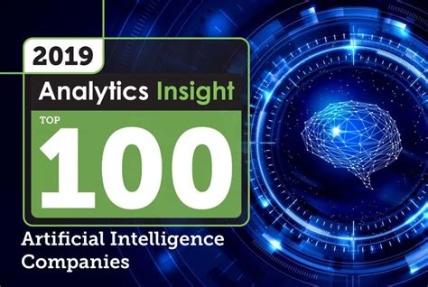 Analytics Insight Recognizes ‘Top 100 Artificial Intelligence Companies ...