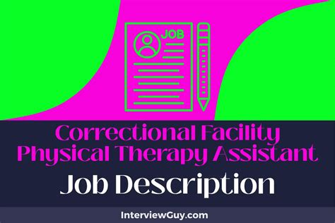 Correctional Facility Physical Therapy Assistant Job Description [Updated for 2024]
