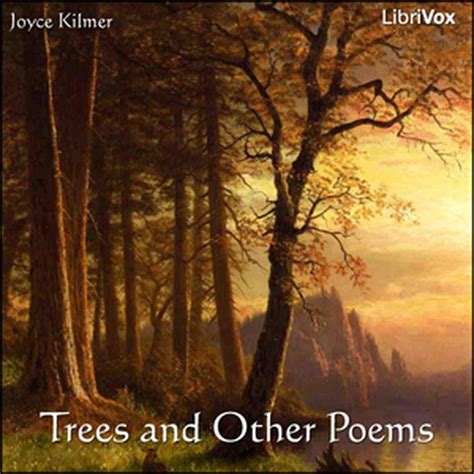 Trees and Other Poems : Joyce Kilmer : Free Download, Borrow, and ...