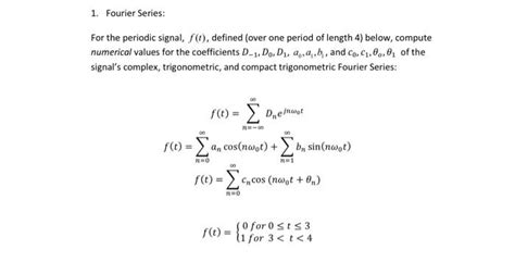 Solved 1. Fourier Series: For the periodic signal, f(t), | Chegg.com | Chegg.com