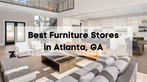 10 Best Furniture Stores in Atlanta | 🪑 Where to Shop for Furniture in Atlanta, GA