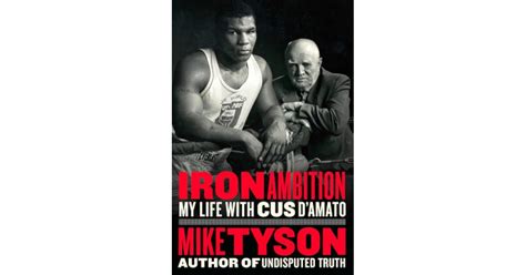 Book giveaway for Iron Ambition: My Life with Cus D'Amato by Mike Tyson Apr 28-May 05, 2017