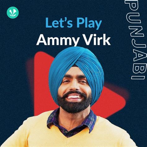 Let's Play - Ammy Virk - Punjabi - Latest Punjabi Songs Online - JioSaavn