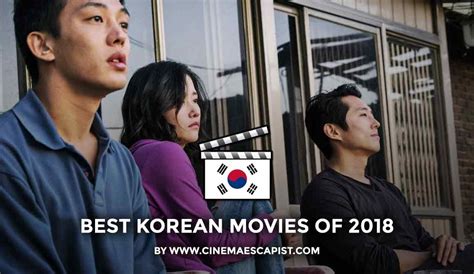 The 11 Best Korean Movies of 2018 | Cinema Escapist