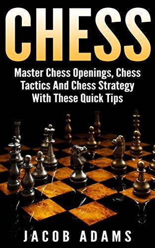 Chess tactics and strategy - digestlockq