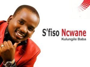 DOWNLOAD ALBUM: S'fiso Ncwane - Kulungile Baba – ZAMUSIC