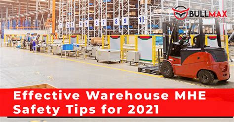 Effective Warehouse MHE Safety Tips for 2021 - Bullmax MHE