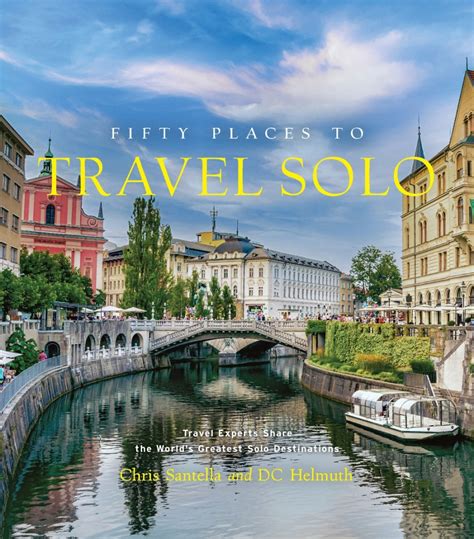 Fifty Places to Travel Solo (Hardcover) | ABRAMS