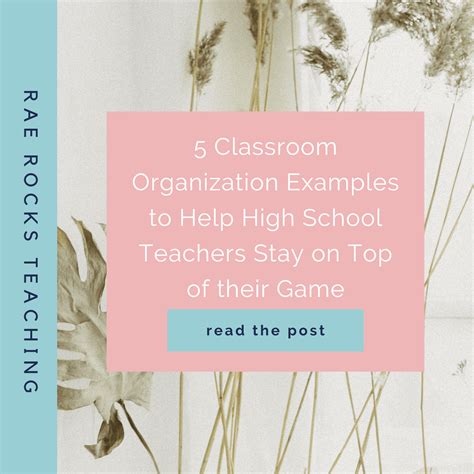 5 Classroom Organization Examples to Help High School Teachers Stay on ...