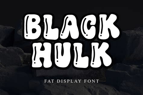 Black Hulk Display Font Free Download - Creativetacos