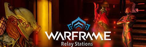 Warframe - The Relays update for PC, PS4 and Xbox One - TGG