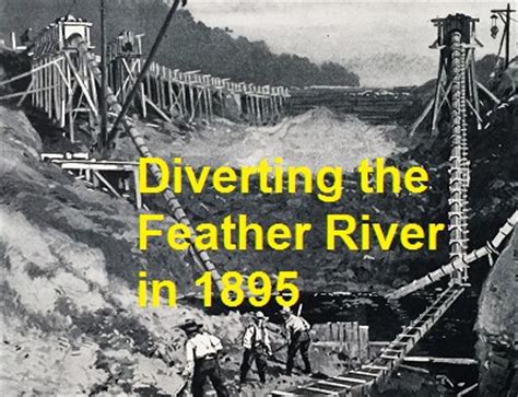 1895 Feather River diversion for gold mining