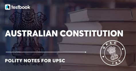 Australian Constitution - History, Founding Principles & More