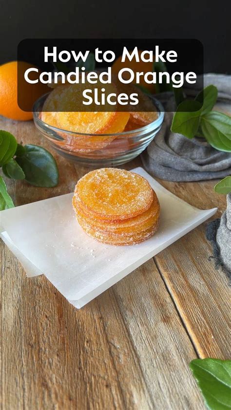 Candied Orange Slices Recipe