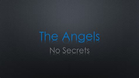 The Angels No Secrets Lyrics - YouTube