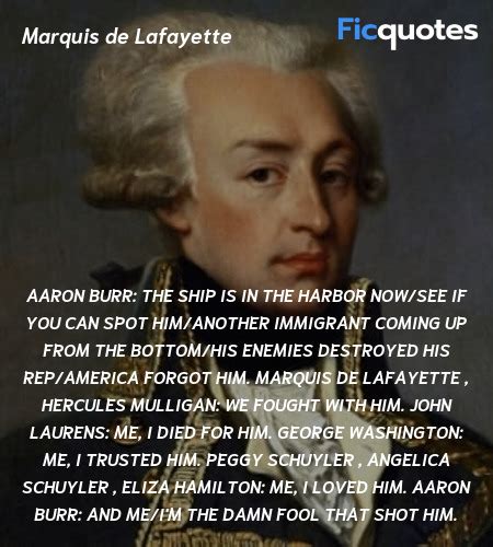 Marquis de Lafayette Quotes - Hamilton