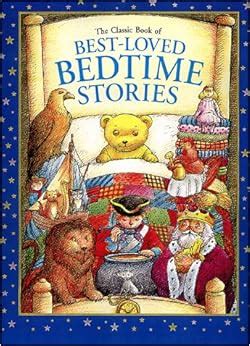 The Classic Book of Best-Loved Bedtime Stories (Children's Illustrated Classics): Steven Zorn ...