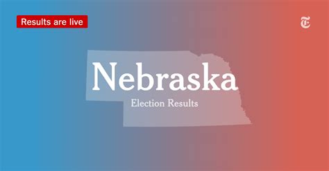 Nebraska Third Congressional District Primary Election Results Nebraska ...