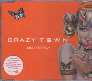 Crazy Town - Butterfly (2001, CD) | Discogs