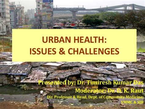 Urban health - issues and challenges