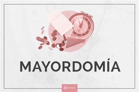 Mayordomía - Epicentro Online