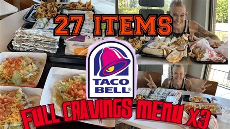 TACO BELL FULL CRAVINGS MENU CHALLENGE X3 ~ VALUE MENU CHALLENGE ~ 27 ITEMS ~ EXTREME CHEAT MEAL ...