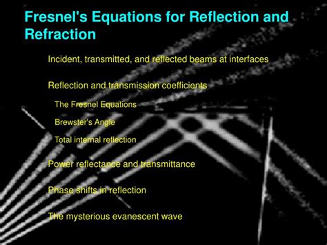 PPT - Fresnel's Equations for Reflection and Refraction PowerPoint Presentation - ID:1318075